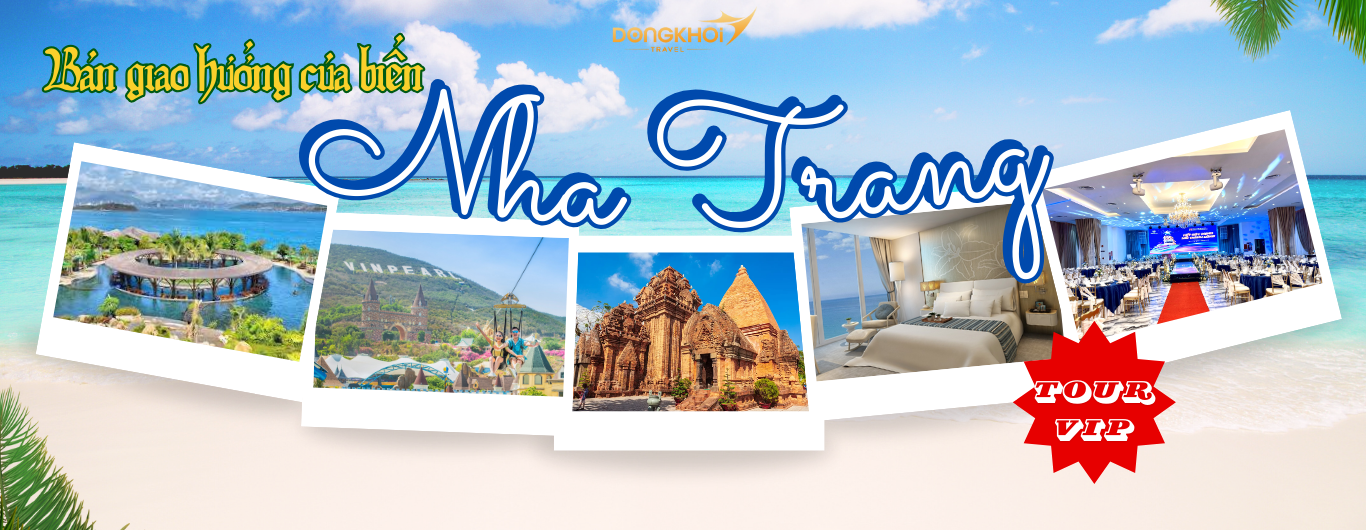 DONG KHOI TRAVEL - KHẲNG ĐỊNH ĐẲNG CẤP MỖI HÀNH TRÌNH