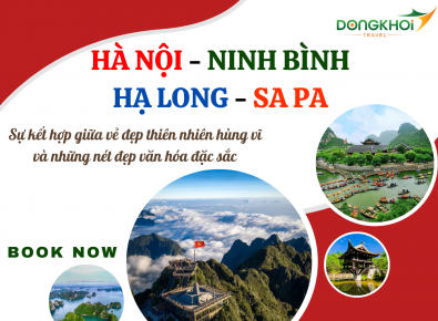 HÀ NỘI - NINH BÌNH - DANH THẮNG TRÀNG AN - HẠ LONG - DI SẢN THIÊN NHIÊN THẾ GIỚI - SAPA - FANSIPAN - NÓC NHÀ ĐÔNG DƯƠNG