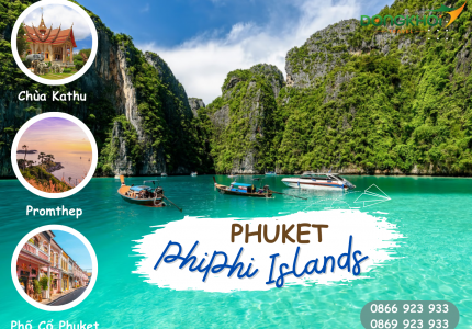 PHUKET BIỂN THIÊN ĐƯỜNG - ĐẢO PHI PHI