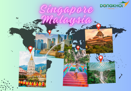 SINGAPORE - MALAYSIA  - 1 HÀNH TRÌNH 2 QUỐC GIA