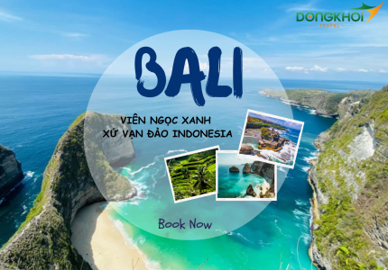 BALI ISLAND - VIÊN NGỌC XANH - XỨ VẠN ĐẢO INDONESIA
